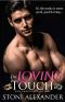 [The Touch Series 2.50] • The LOVING TOUCH · Book Three of the Touch Series